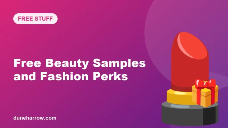 Free Beauty Samples and Fashion Perks Worth Trying