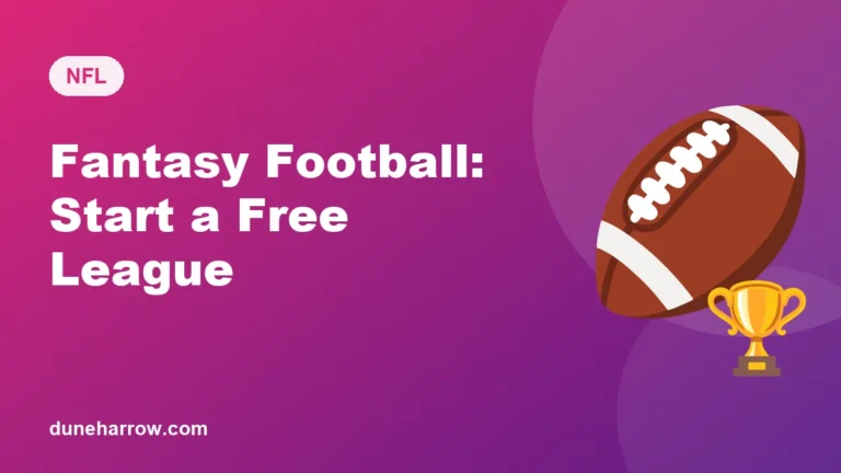 Fantasy Football for Beginners: How to Start a Free League