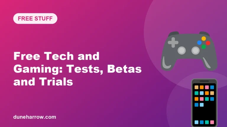 Free Tech and Gaming: Product Tests, Betas and Trials