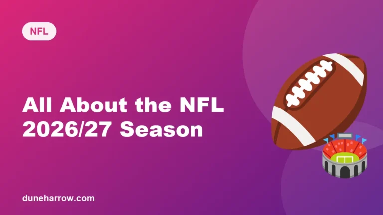All About the NFL 2026/27: Check Out the Complete Season