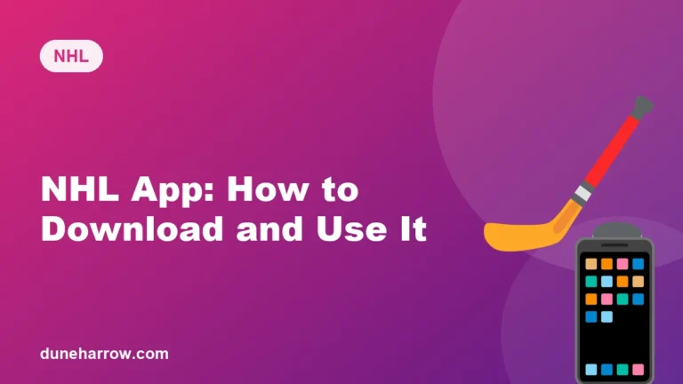 NHL App: How to Download and Use the Official App